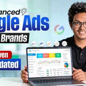 Basic To Advanced Google Ads Course – 2026 (AI Driven) | Live Support Class