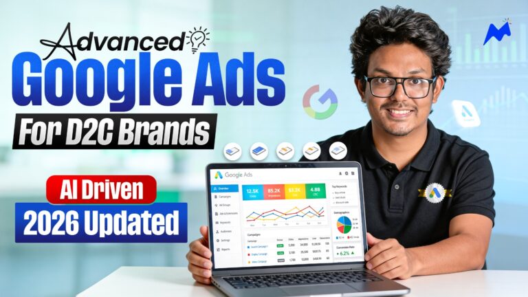 Basic To Advanced Google Ads Course – 2026 (AI Driven) | Live Support Class