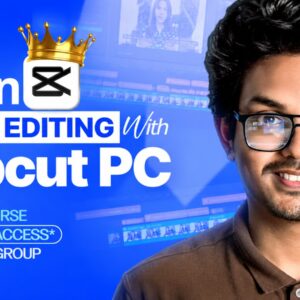 CapCut Course 2026: Video Editing for Beginners with 40GB Free Resources